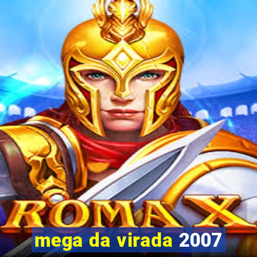 mega da virada 2007